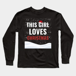 This Girl Loves Christmas Xmas Holidays Long Sleeve T-Shirt